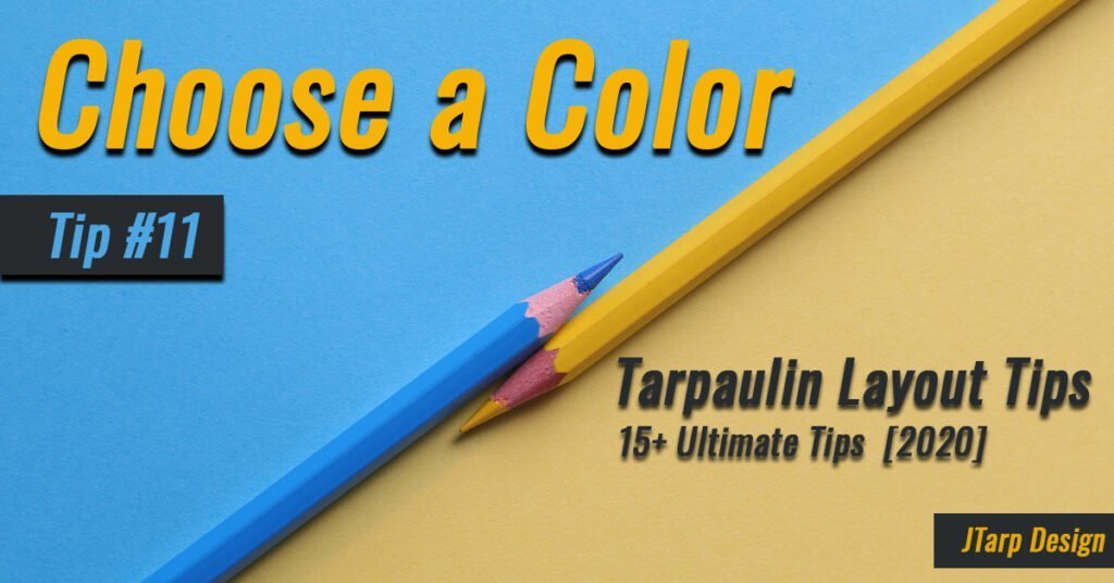 Tarpaulin Design Tip No 11 Choose a Color