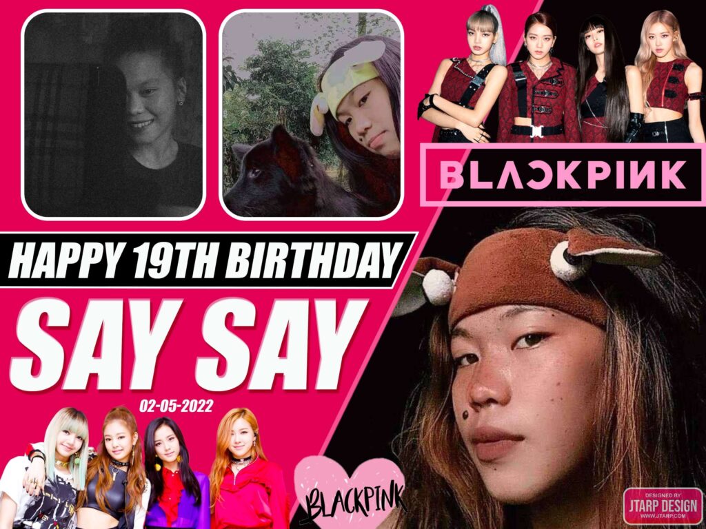 3x4 Happy 19th birthday Say Say Blackpink Kpop Idols Theme