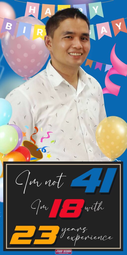 6x2 Birthday Standee I m not 41 I m 18 with 23 years experience