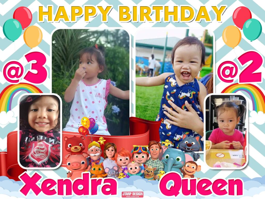 Happy Birthday Xendra and Queen Cocomelon Tarpaulin Design