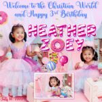 6x5 Welcome to the Christian World and Happy 3rd Birthday Heather Zoey