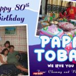 3x2 Happy 80th Birthday Papa Tobal