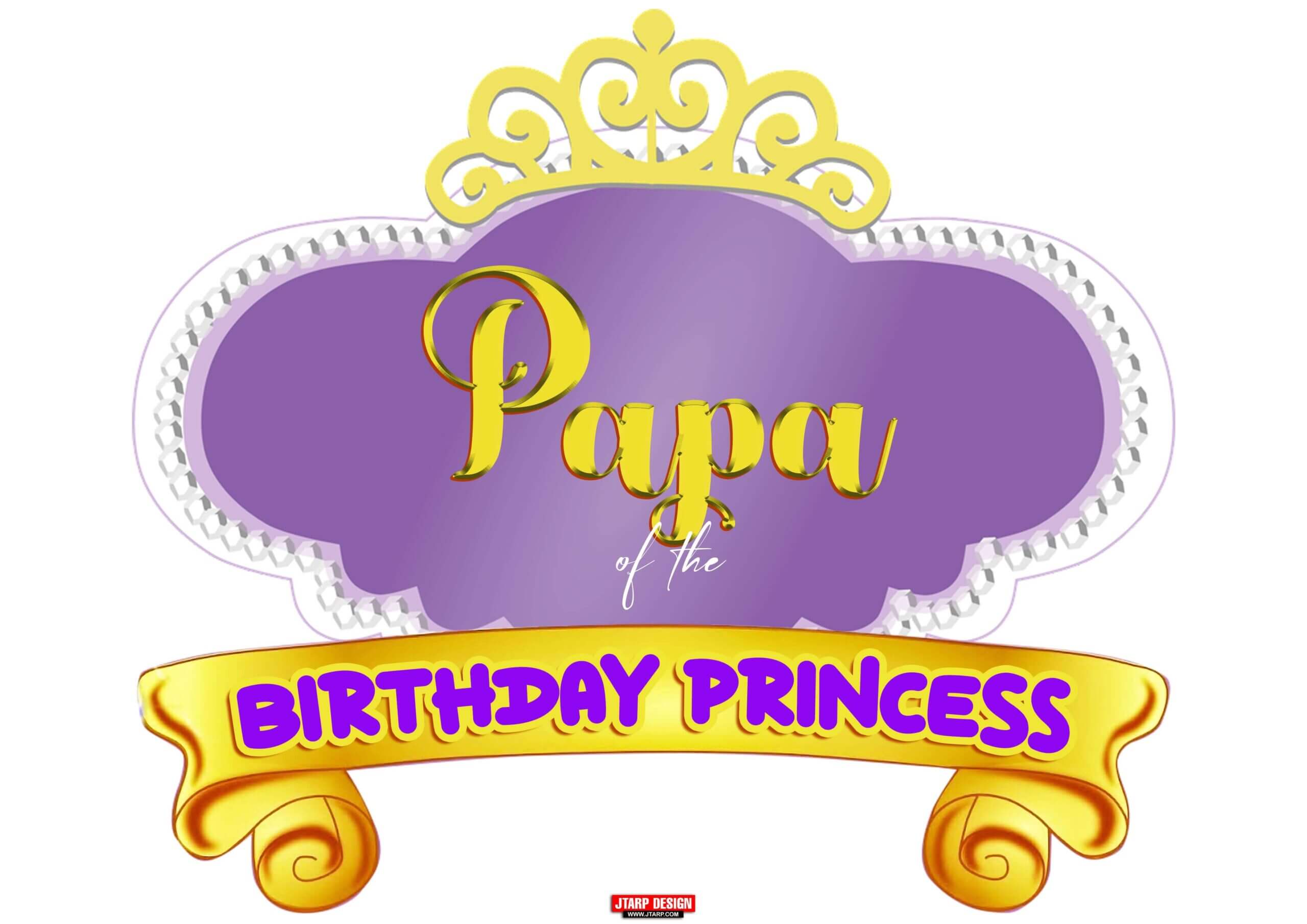 A3 Size Papa Birthday Princess