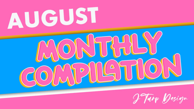 August 2022 Best Designs Monthly Compilation