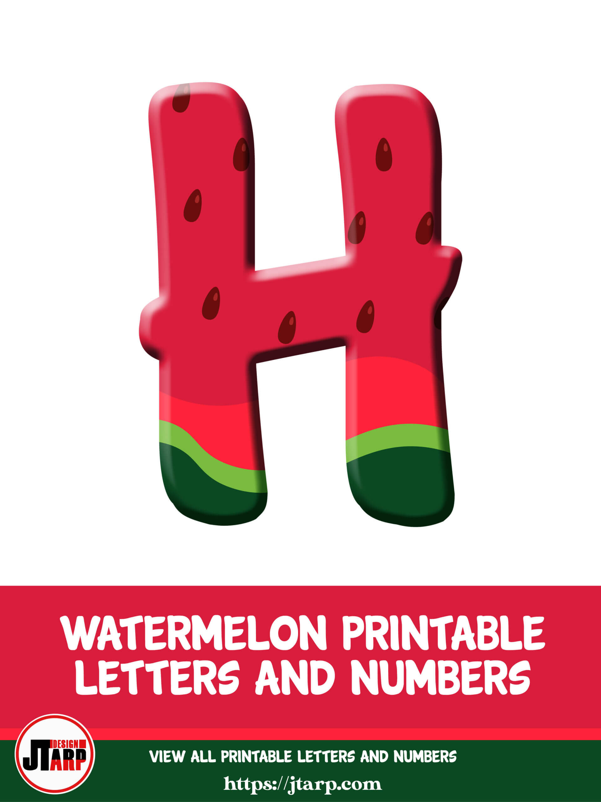 Watermelon Printable 3D Letters H 2