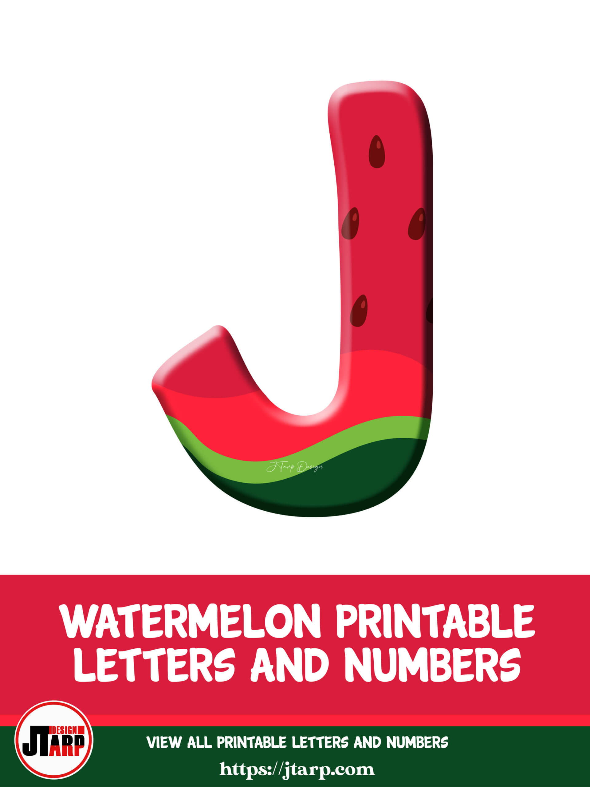 Watermelon Printable 3D Letters J 1