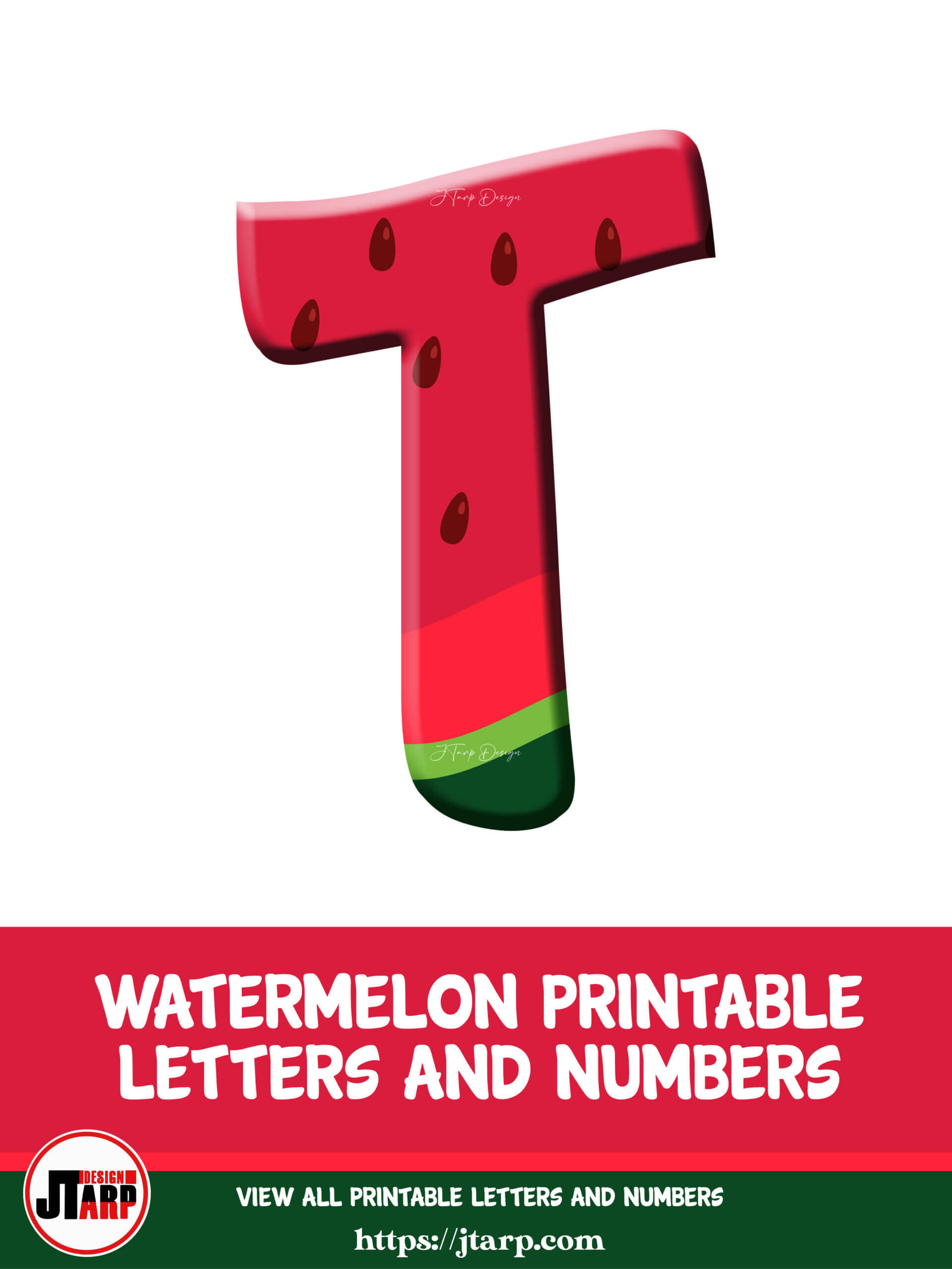Watermelon Printable 3D Letters T 1